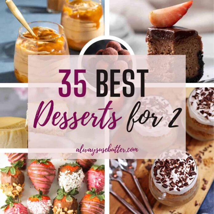 35 Best Desserts for Two