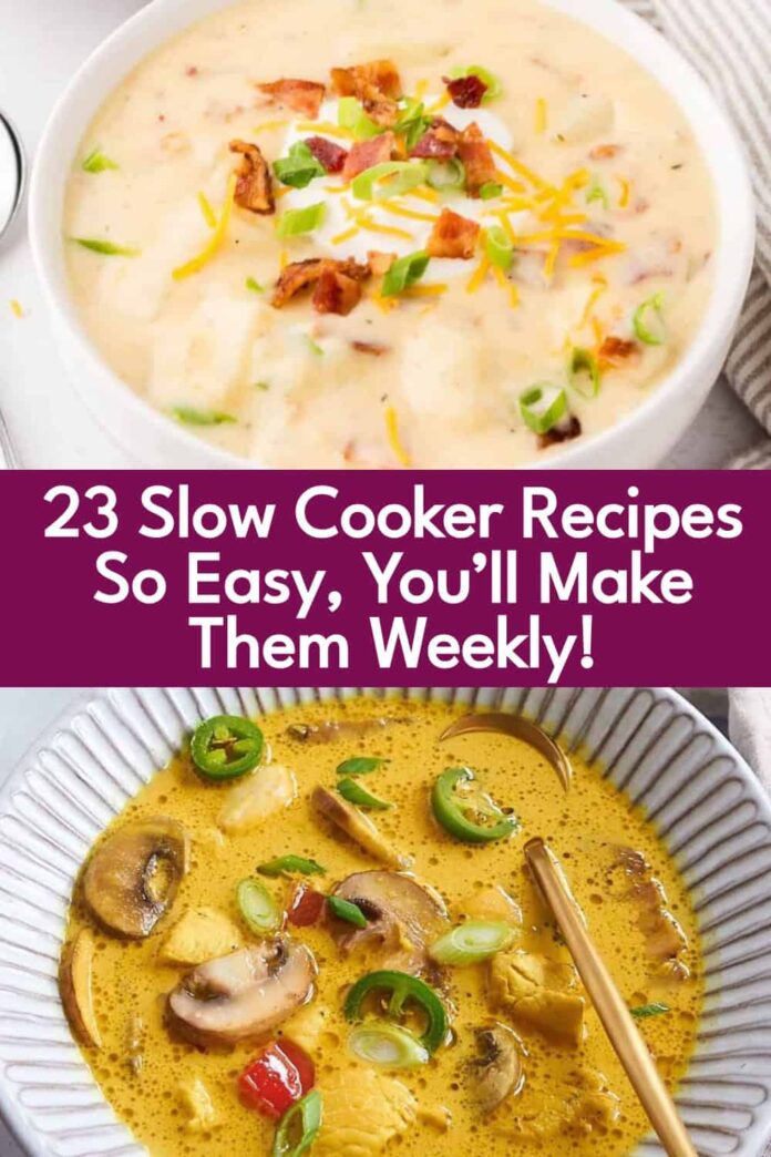 23 Easiest Slow Cooker Recipes That Will Change Your Dinner Game