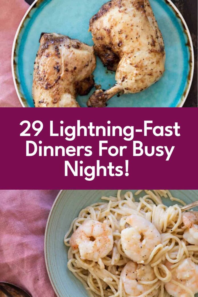 29 Easy Dinners That Are Ready in a Flash