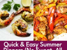 24 Lazy Summer Dinners Your Whole Family Will Love