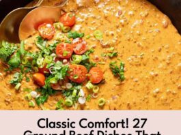 27 Recettes de Bœuf Haché Incontournables de Mamie 27 Grandma Approved Ground Beef Recipes That Hit the Spot