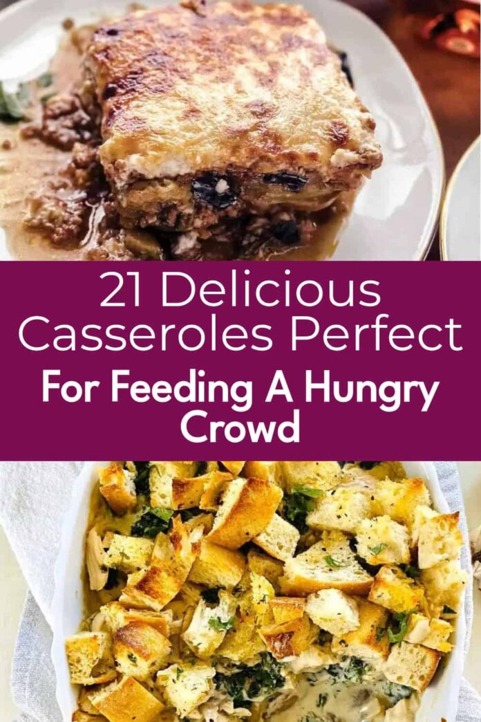 21 Cheap Casseroles That Are Perfect for Feeding a Crowd