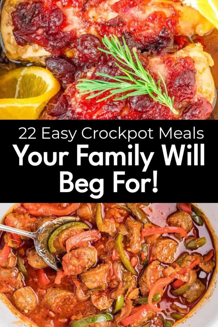 22 Quick and Simple Crockpot Meals That Everyone Will Love